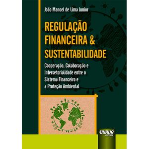REGULACAO FINANCEIRA E SUSTENTABILIDADE