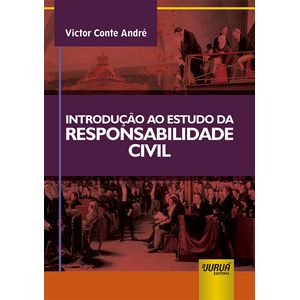 INTRODUCAO AO ESTUDO DA RESPONSABILIDADE CIVIL