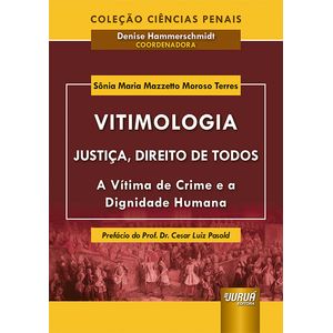 VITIMOLOGIA - JUSTICA, DIREITO DE TODOS