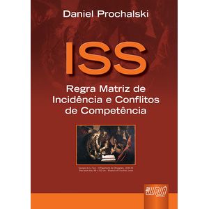 ISS - REGRA MATRIZ DE INCIDENCIA E CONFLITOS DE COMPETENCIA