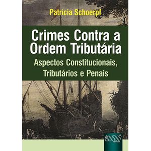 CRIMES CONTRA A ORDEM TRIBUTARIA