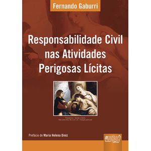 RESPONSABILIDADE CIVIL NA ATIVIDADES PERIGOSAS LICITAS