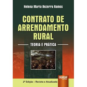 CONTRATO DE ARRENDAMENTO RURAL - TEORIA E PRATICA