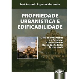 PROPRIEDADE URBANISTICA E EDIFICABILIDADE