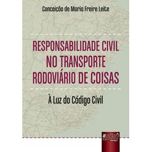 RESPONSABILIDADE CIVIL NO TRANSPORTE RODOVIARIO