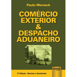 COMERCIO EXTERIOR E DESPACHO ADUANEIRO