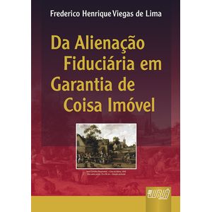ALIENACAO FIDUCIARIA EM GARANTIA DE COISA IMOVEL