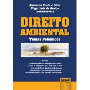 DIREITO AMBIENTAL - TEMAS POLEMICOS