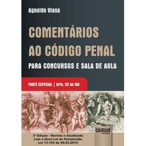 COMENTARIOS AO CODIGO PENAL PARTE ESPECIAL - PARA CONCURSOS E SALA DE AULA