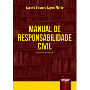 MANUAL DE RESPONSABILIDADE CIVIL