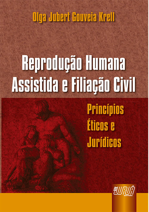 Reproducao Humana Assistida E Filiacao Civil Principios Eticos E Jur 2006