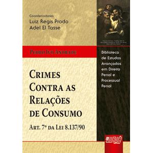CRIMES CONTRA AS RELACOES DE CONSUMO