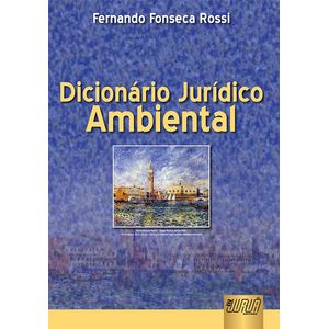 DICIONARIO JURIDICO AMBIENTAL