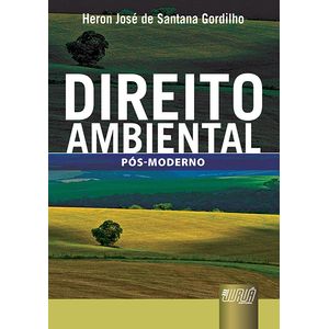DIREITO AMBIENTAL POS-MODERNO