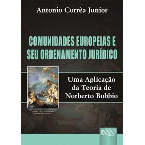 COMUNIDADES EUROPEIAS E SEU ORDENAMENTO JURIDICO