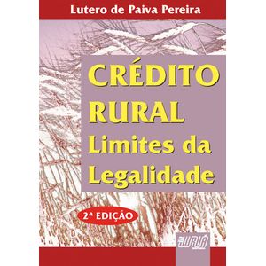 CREDITO RURAL LIMITES DA LEGALIDADE