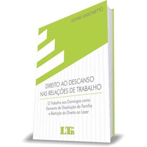 DIREITO AO DESCANSO NAS RELACOES DE TRABALHO