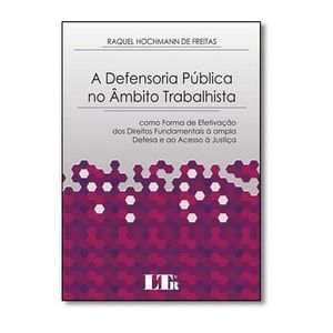 DEFENSORIA PUBLICA NO AMBITO TRABALHISTA, A