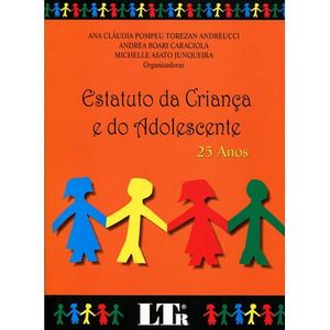 ESTATUTO DA CRIANCA E DO ADOLESCENTE 25 ANOS
