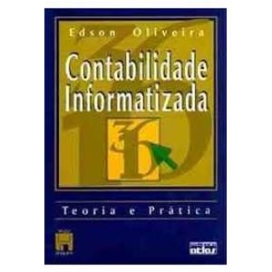 CONTABILIDADE INFORMATIZADA TEORIA E PRATICA