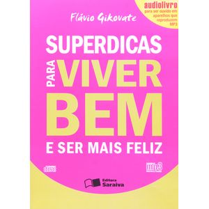 AUDIOLIVRO - SUPERDICAS PARA VIVER BEM E SER MAIS FELIZ