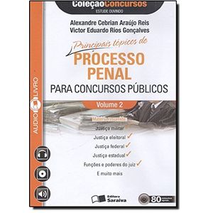 AUDIOLIVRO - PRINCIPAIS TOPICOS DE PROCESSO PENAL PARA CONCURSOS PUBLICOS V02
