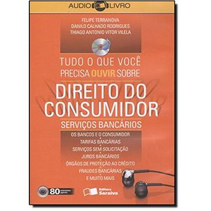 AUDIOLIVRO - TUDO O QUE VOCE PRECISA OUVIR SOBRE - DIREITO DO CONSUMIDOR - SERVICOS BANCARIOS