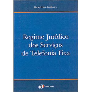 REGIME JURIDICO DOS SERVICOS DE TELEFONIA FIXA
