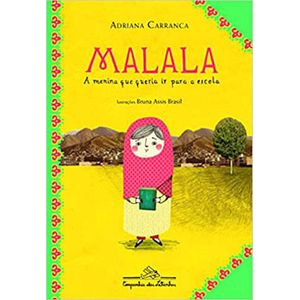 MALALA - A MENINA QUE QUERIA IR PARA A ESCOLA
