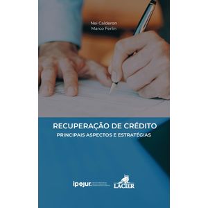 RECUPERACAO DE CREDITO: PRINCIPAIS ASPECTOS E ESTRATEGIAS