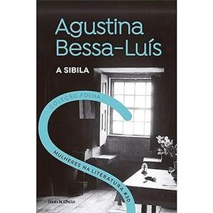 COLECAO FOLHA MULHERES NA LITERATURA V30 - AGUSTINA BESSA-LUIS - A SIBILA