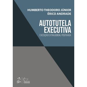 AUTOTUTELA EXECUTIVA: EXECUCAO EXTRAJUDICIAL POSITIVADA