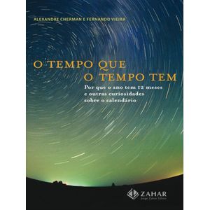 TEMPO QUE O TEMPO TEM, O
