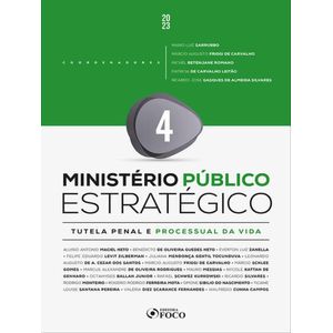 MINISTERIO PUBLICO ESTRATEGICO - TUTELA PENAL E PROCESSUAL DA VIDA - V04