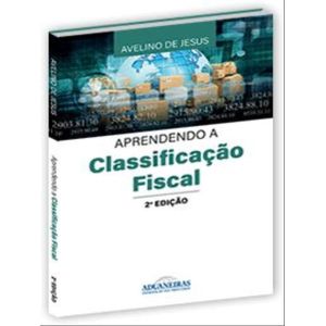 APREENDENDO A CLASSIFICACAO FISCAL