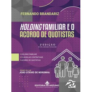 HOLDING FAMILIAR E O ACORDO DE QUOTISTAS