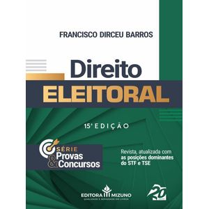 DIREITO ELEITORAL - SERIE PROVAS E CONCURSOS
