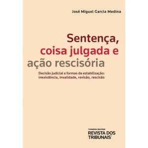 SENTENCA, COISA JULGADA E ACAO RESCISORIA