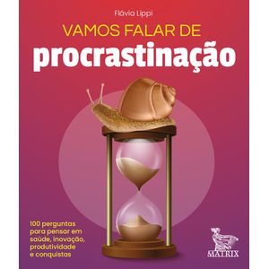 VAMOS FALAR DE PROCRASTINACAO