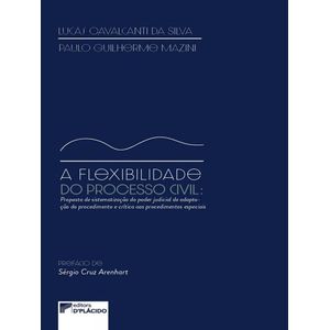 FLEXIBILIDADE DO PROCESSO, A