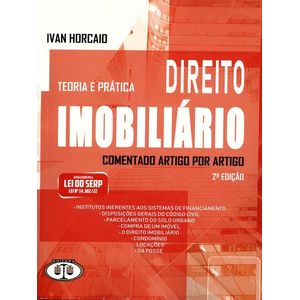 DIREITO IMOBILIARIO COMENTADO ARTIGO POR ARTIGO - TEORIA E PRATICA