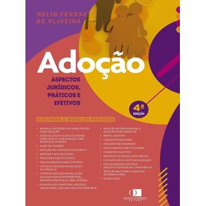 ADOCAO - ASPECTOS JURIDICOS PRATICOS E EFETIVOS