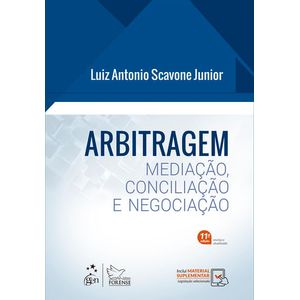 ARBITRAGEM - MEDIACAO, CONCILIACAO E NEGOCIACAO