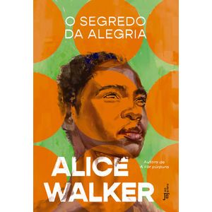 SEGREDO DA ALEGRIA, O