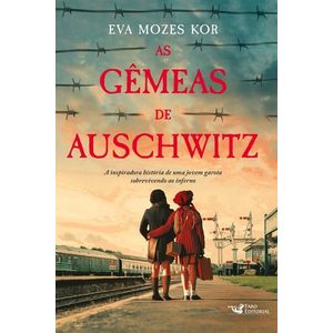 GEMEAS DE AUSCHWITZ, AS