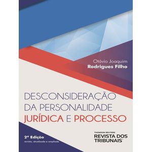 DESCONSIDERACAO DA PERSONALIDADE JURIDICA E PROCESSO