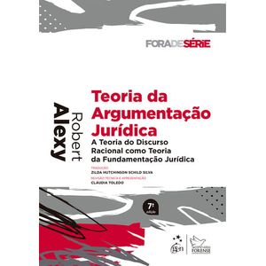 COLECAO FORA DE SERIE - TEORIA DA ARGUMENTACAO JURIDICA