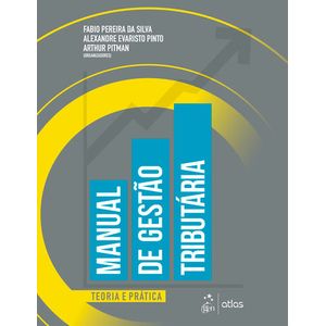 MANUAL DE GESTAO TRIBUTARIA - TEORIA E PRATICA