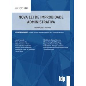 NOVA LEI DE IMPROBIDADE ADMINISTRATIVA - COLECAO IDP