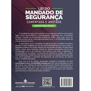 LEI DO MANDADO DE SEGURANCA - COMENTADA E ANOTADA